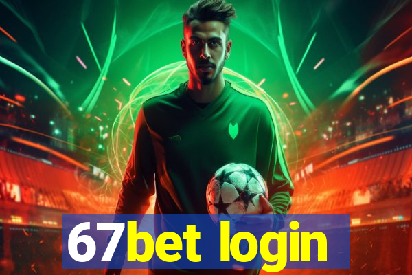 67bet login